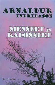 Menneet ja kadonneet by Arnaldur Indriðason