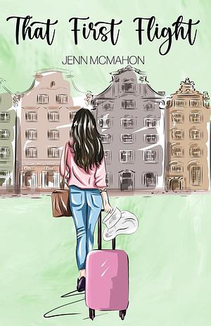That First Flight (Special Edition) by Jenn McMahon
