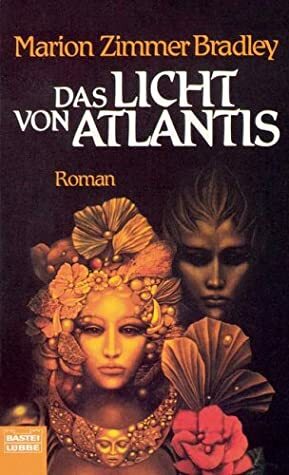 Das Licht von Atlantis by Rosemarie Hundertmarck, Marion Zimmer Bradley