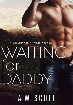 Waiting for Daddy by A.W. Scott