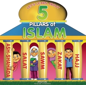 5 Pillars of Islam by Anwar Cara, Azhari Zulkifli