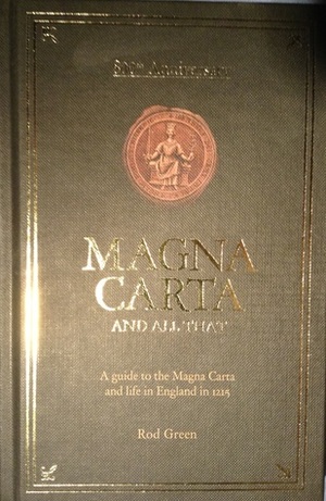Magna Carta and all that by Rod Green