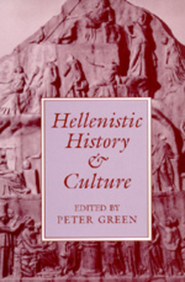 Hellenistic History and Culture, Volume 9 by 