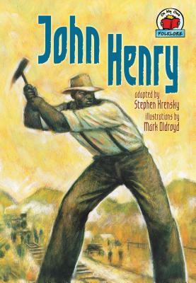 John Henry by Stephen Krensky