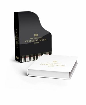 The Complete Classical Music Guide by John Burrows