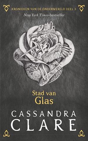 Stad van Glas by Cassandra Clare