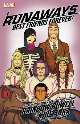 Runaways, Vol. 2: Best Friends Forever by Rainbow Rowell, Kris Anka