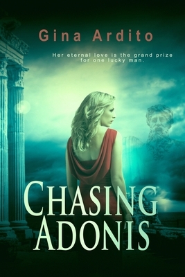 Chasing Adonis by Gina Ardito