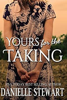 Yours for the Taking by Danielle Stewart