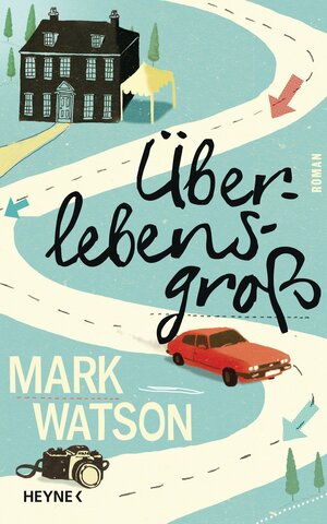 Überlebensgroß by Mark Watson