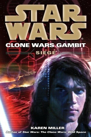 Siege: Star Wars by Jeff Gurner, Karen Miller