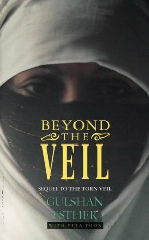 Beyond the Veil by Gulshan Esther