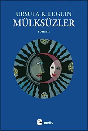 Mülksüzler by Ursula K. Le Guin