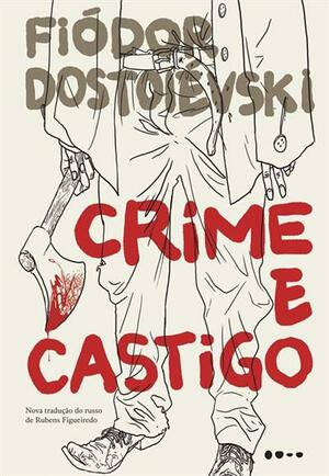 Crime e Castigo by Fyodor Dostoevsky