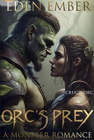 Orc's Prey by Eden Ember