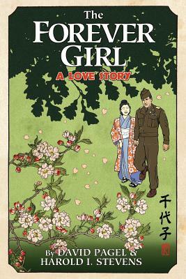 The Forever Girl by Harold I. Stevens, David Pagel