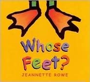 Whose Feet? by Jeannette Rowe