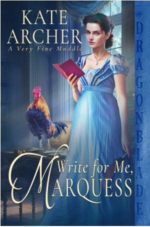 Write for Me, Marquess by Kate Archer