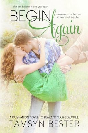 Begin Again by Tamsyn Bester