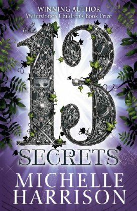 13 Secrets by Michelle Harrison