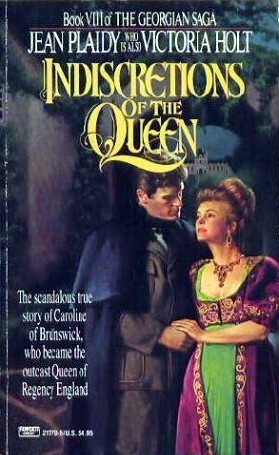 Indiscretions of the Queen by Jean Plaidy