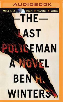 The Last Policeman by Ben H. Winters