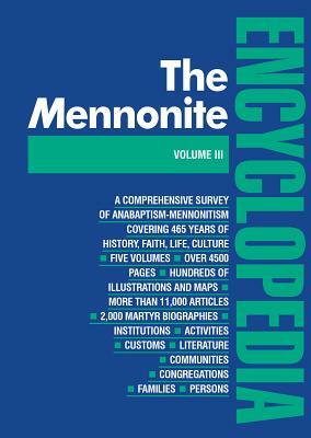 Mennonite Encyclopedia/ Vol 3: Volume 3 by 