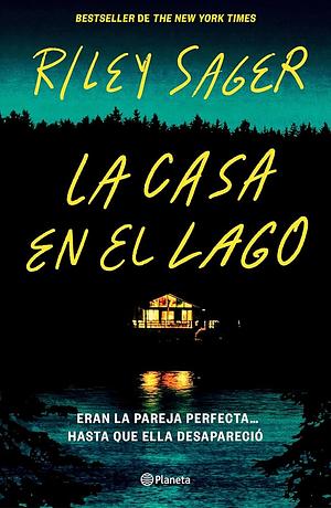 La casa en el lago by Riley Sager