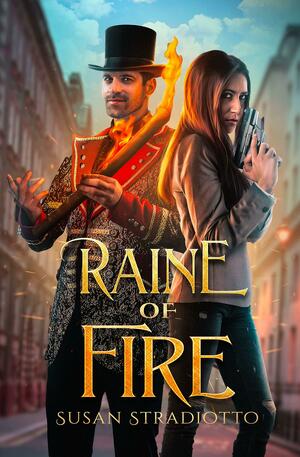 Raine of Fire by Susan Stradiotto, Susan Stradiotto
