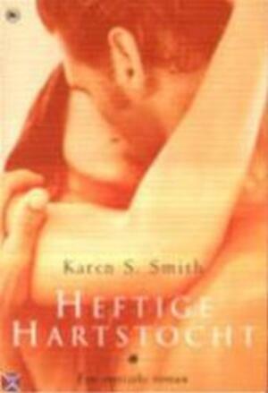 Heftige hartstocht by Karen S. Smith