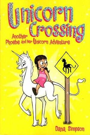 Unicorn Crossing by Dana Simpson
