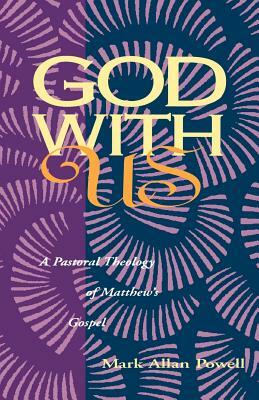God with Us by Mark Allan Powell
