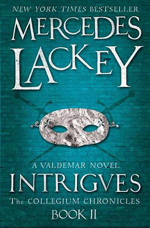 Intrigues: A Valdemar Novel by Mercedes Lackey