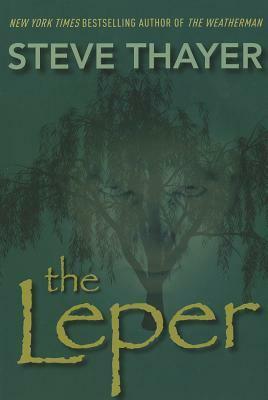 The Leper by Steve Thayer