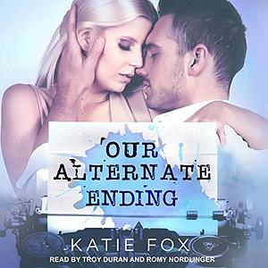 Our Alternate Ending by Katie Fox