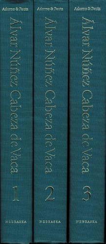 Alvar Núñez Cabeza de Vaca: His Account, His Life, and the Expedition of Pánfilo de Narváez, Volume 3 by Rolena Adorno, Patrick Charles Pautz