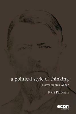 A Political Style of Thinking by Kari Palonen