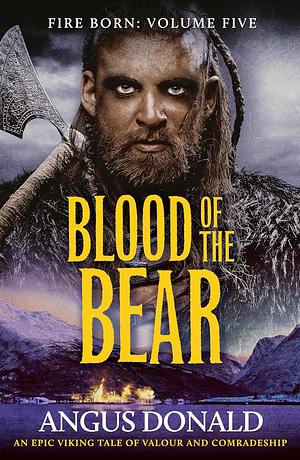 Blood of the Bear by Angus Donald