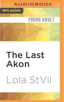 The Last Akon by Lola StVil