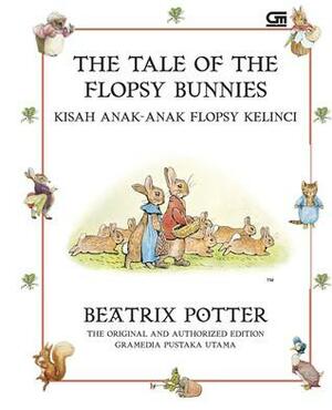The Tale of Flopsy Bunnies - Kisah Anak-Anak Flopsy Kelinci by Beatrix Potter