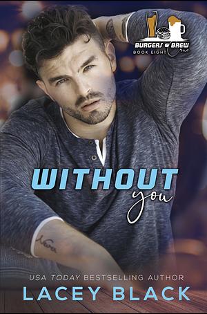 Without You by Lacey Black