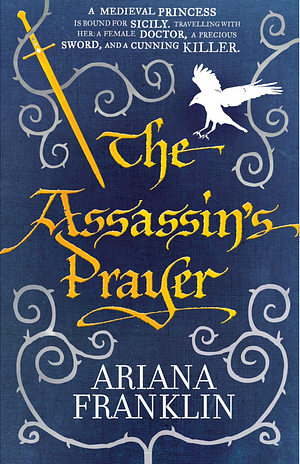 The Assassin's Prayer by Ariana Franklin