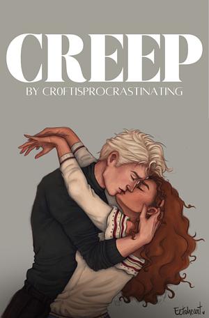 Creep by Cr0ftisprocrastinating