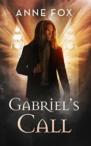 Gabriel's Call by Anne Fox, Anne Fox