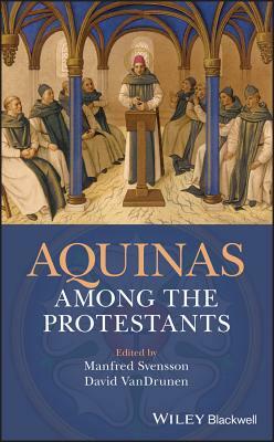 Aquinas Among the Protestants by 