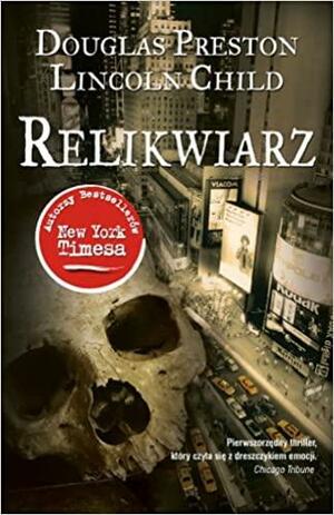 Relikwiarz by Douglas Preston, Lincoln Child