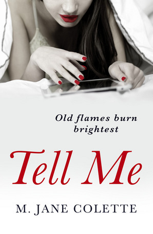 Tell Me by M. Jane Colette