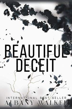Beautiful Deceit by Albany Walker