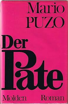 Der Pate (The Godfather. [Deutsch]). Roman. (Aus dem Amerikan. übertr. v. Gisela Stege. 1. -20. Taus.) by Mario Puzo