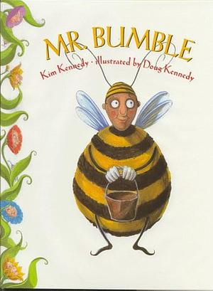 Mr. Bumble by Kim Kennedy